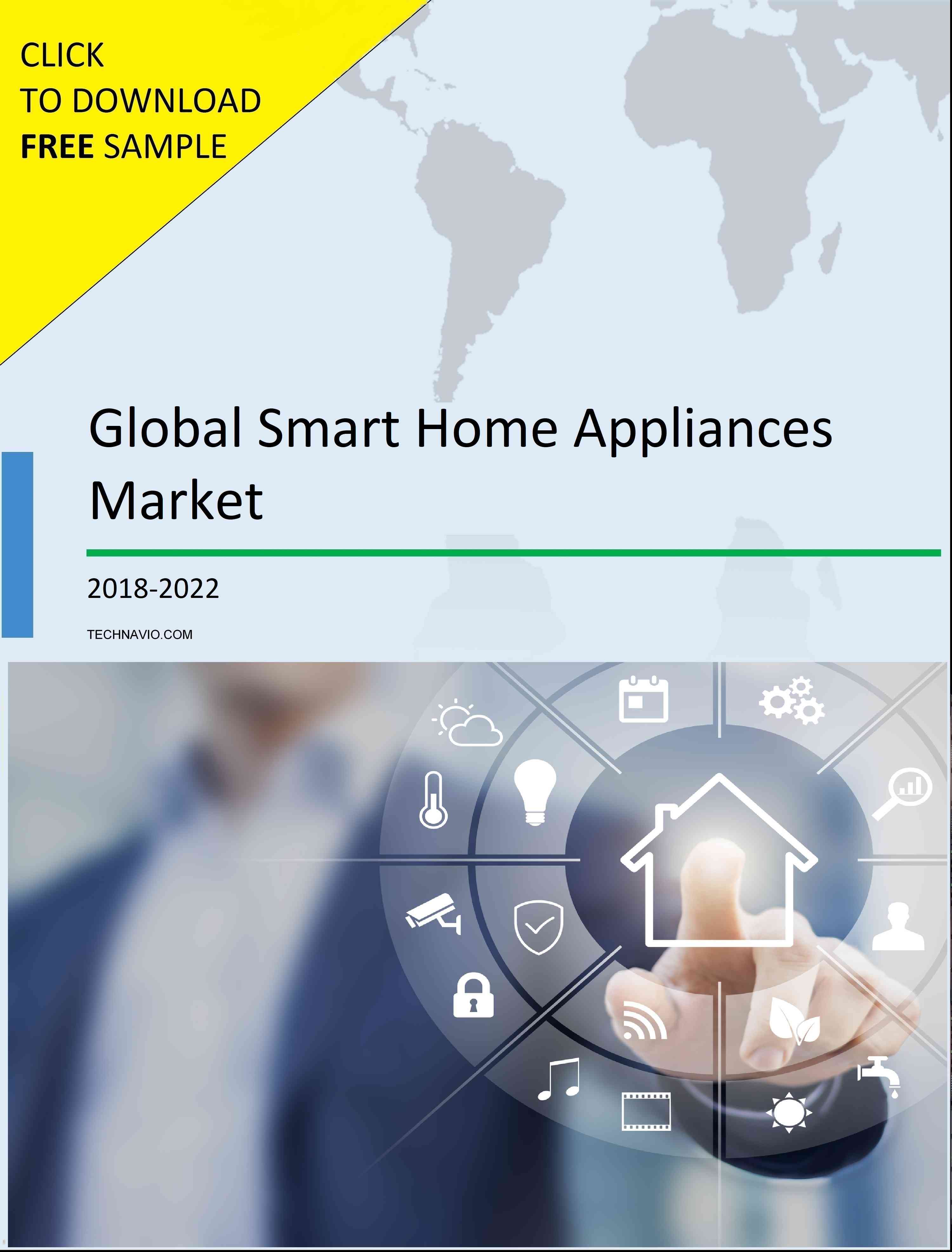 Global Smart Home Appliances Market 20182022 Technavio